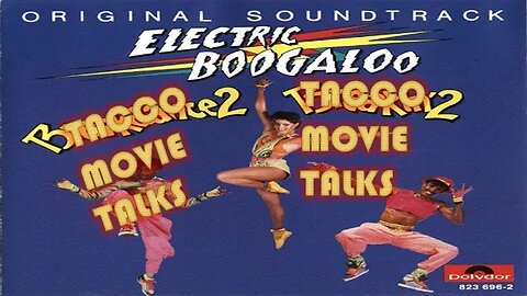 Tacco Movie Talks Week 2 : Electric Boogaloo