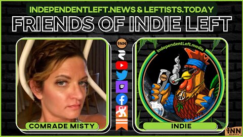 Comrade Misty Winston | Friends of Indie Left | @SarcasmStardust @IndLeftNews @GetIndieNews