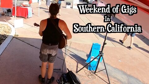 My Weekend of Gigs In One Minute - Oceanside, Temecula, Palm Springs and La Quinta