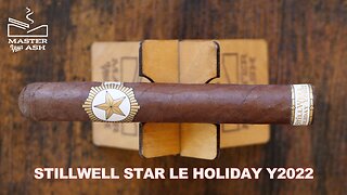 StillWell Star LE Holiday Y2022 Cigar Review