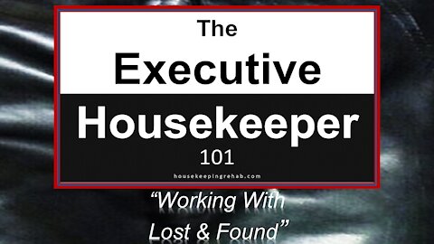 Housekeeping Training - How To Operate Lost and Found