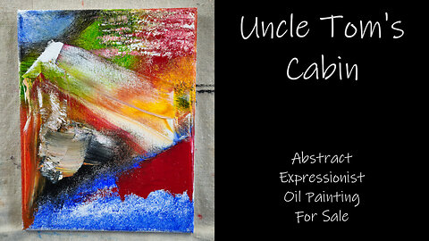 "Uncle Tom's Cabin" Abstract Expressionist Oil Painting on Canvas 8x10 #forsale