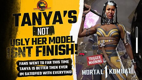 Mortal Kombat 1 Exclusive: Tanya isnt UGLY, Nrs Did HER Right, Fans Went to FAR!! | Trigger Warning