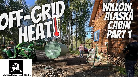 Getting Heat to our completely #offgrid cabin in Willow Alaska before a hard winter sets in! Part 1
