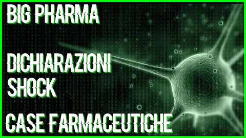 BIG PHARMA SHOCK : Si scrive Pandemia si CHIAMA BUSINESS - Ricaricato video censurati(2020)