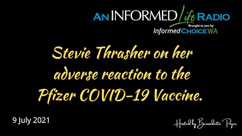 Interview with Stevie Thrasher, injured by the Pfizer COVID-19 Vaccine