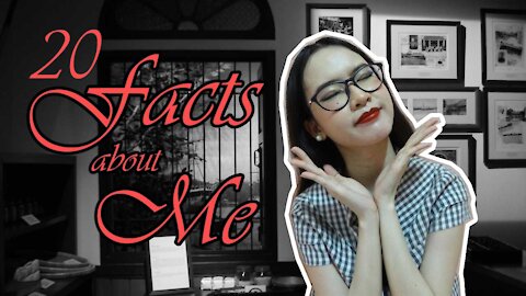 20 Facts about me