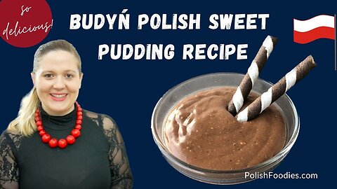 Sweet Homemade Polish Budyń Recipe - 5 Minute Pudding Recipe