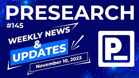 Presearch Weekly News & Updates #145