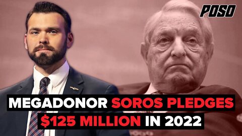 Billionaire Megadonor Soros Pledges "Unprecedented" $125 Million In 2022