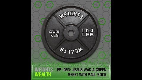 EP. 053: Jesus Was A Green Beret With Paul Bock