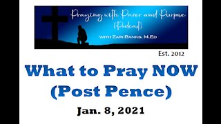 What to Pray Now | Zari Banks, M.Ed | Jan. 8, 2021 - PWPP
