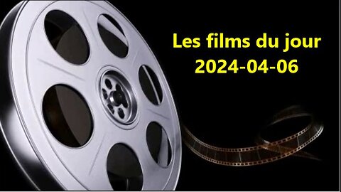 Les films du jour = 2024-04-06