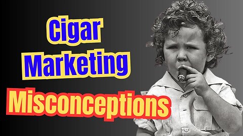 Are Cigars Being Marketed to Children? What’s the Deal?