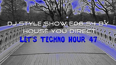 DJ Style Show E06 S4 |Hard Techno/Techno/(Raw/Deep/Hypnotic)