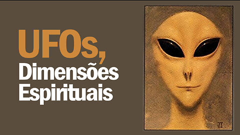 OVNIs Dimensões Espirituais | UFOs Spiritual Dimensions | JV Jornalismo Verdade