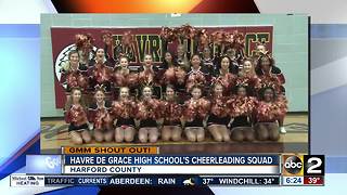 Good morning from Havre De Grace High School's cheerleading squad