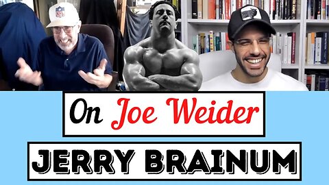 Jerry Brainum's Joe Weider Accent
