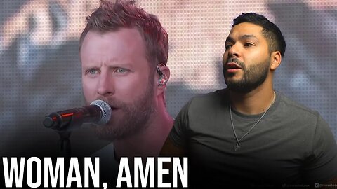 Immigrant now loves country - Dierks Bentley - Woman, Amen (Reaction!)
