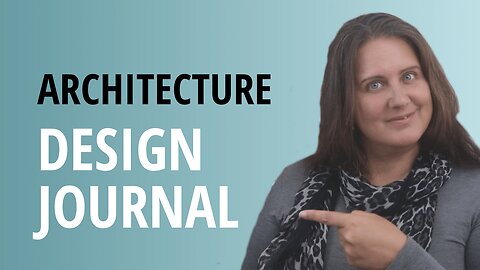 What Goes In An Architecture Design Journal, Sketchbook Or Visual Diary