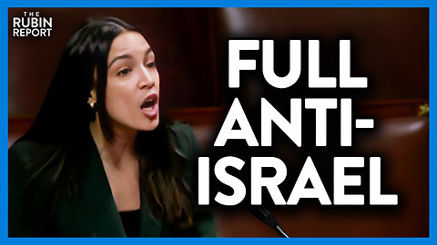 AOC Goes Full Anti-Israel in Latest Rant