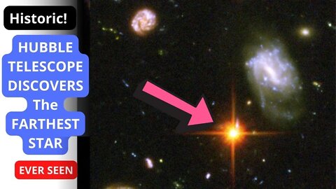 NASA Hubble Telescope Discovers The Farthest Star Ever Seen, It's 50X Massive than Sun| Latest Image