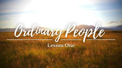 Ordinary People Lesson 1