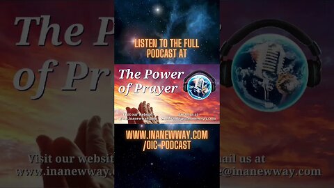 Prayer is a powerful thing when it’s done authentically! Learn more at www.inanewway.com/oic-podcast