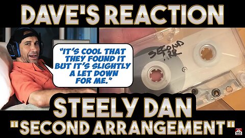 Dave's Reaction: Steely Dan — Second Arrangement