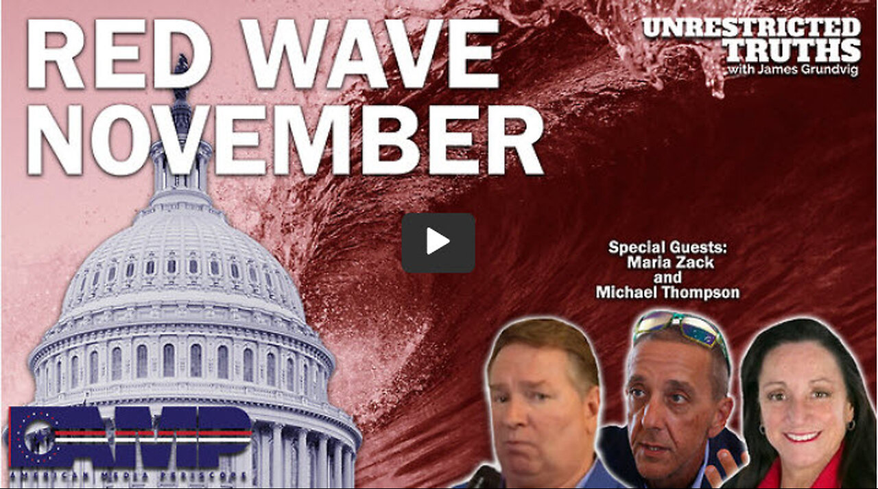 Red Wave November with Maria Zack Unrestricted Truths Ep. 211