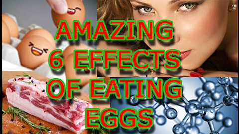 Amazing 6 Effects Of Eating Eggs