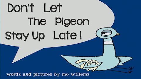 Dont Let The Pigeon Stay Up Late | Mo Willems | Read Aloud