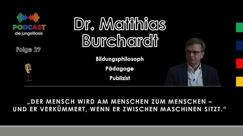 #29 Bildungskatastrophe und homogenisierte Universalkultur - Dr. Matthias Burchardt im Gespräch