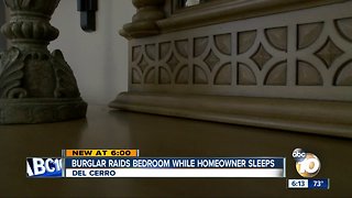 Burglar raids bedroom while homeowner sleeps