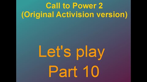 Lets play Call to power 2 Part 10-8