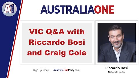 AustraliaOne Party - VIC Q&A with Riccardo Bosi and Craig Cole