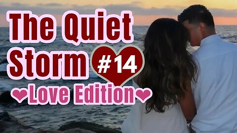 R&B & SlowJams The Quiet Storm Live! Love Edition E014 S1