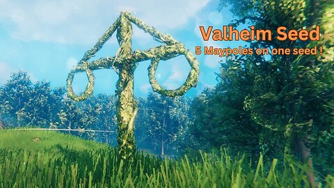 Valheim Seed - 5 Maypoles on one seed ! - 3SIpb6eKP5