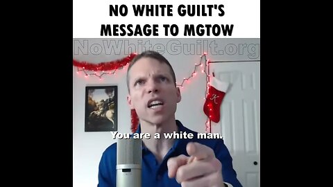 No White Guilt's Message To MGTOW