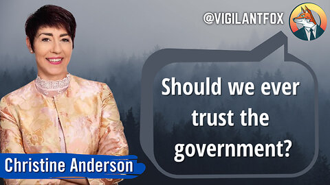 EU Politician: NEVER Trust Your Government