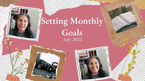 Monthly Goals - July 2023