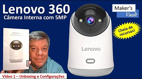 Lenovo 360 5MP: Câmera interna 360 Cheia de Recursos – Video1-Unboxing e Configurações!