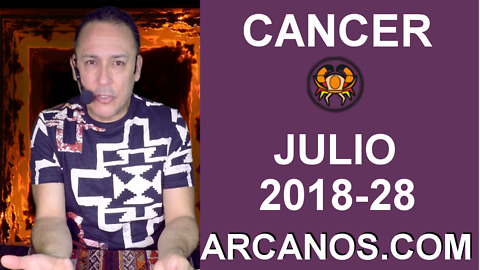 HOROSCOPO CANCER-Semana 2018-28-Del 8 al 14 de julio de 2018-ARCANOS.COM