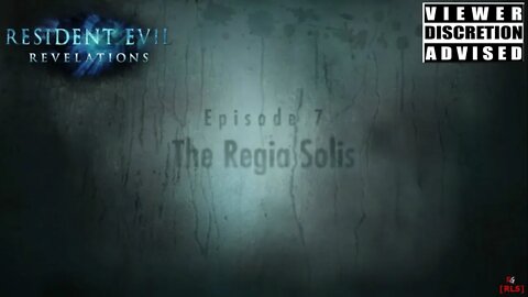 [RLS] Resident Evil: Revelation - Episode 7 (The Regia Solis)