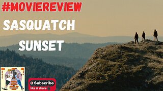 Sasquatch Sunset movie review #moviereview no spoilers!