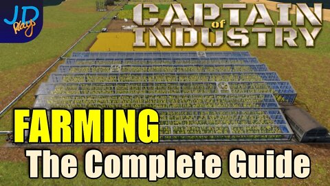 Farming the Complete Guide 🚜 Captain of Industry 👷 Walkthrough, Guide, Tips