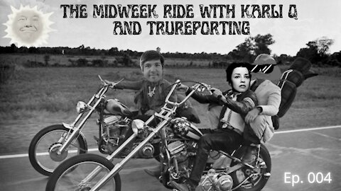 TRureporting Presents: The MidWeek Ride With Karli.Q ep.004