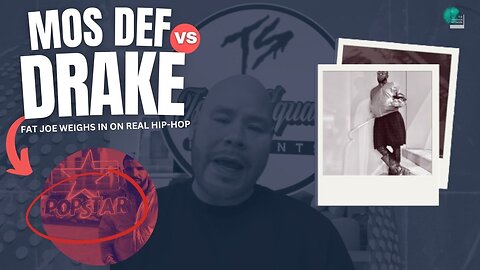 Mos Def vs Drake Fat Joe Weighs in on What is Real Hip Hop