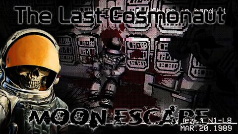 The Last Cosmonaut - Moon Escape