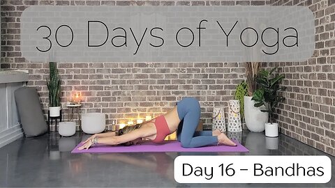 Day 16 Power Yoga Flow with Bandhas || 30 Days of Yoga to Unearth Yourself | Yoga with Stephanie